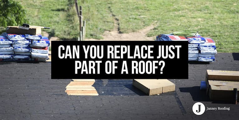 can you replace just part of a roof