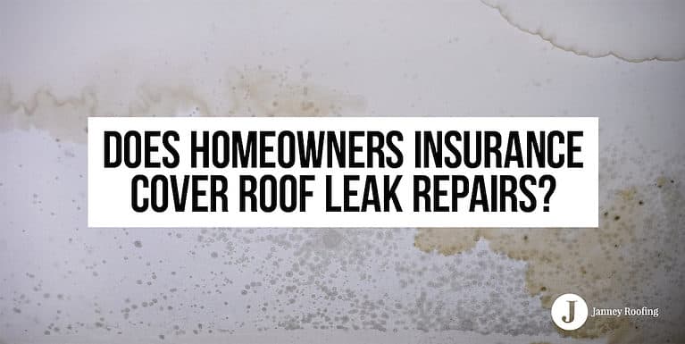 does homeowners insurance cover roof leak repairs