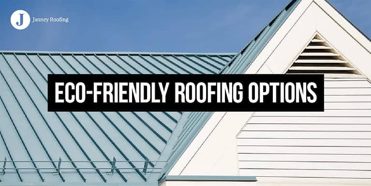 eco friendly roofing options