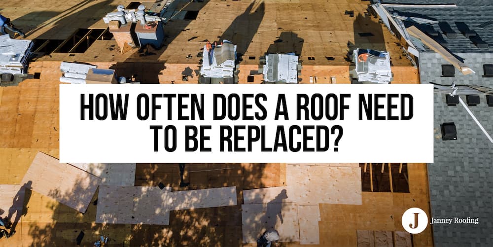 how often does a roof need to be replaced