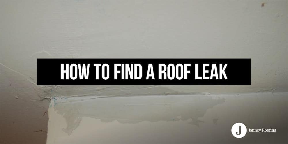 how to find a roof leak
