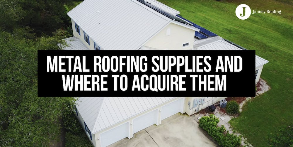 metal roofing supplies and where to acquire them