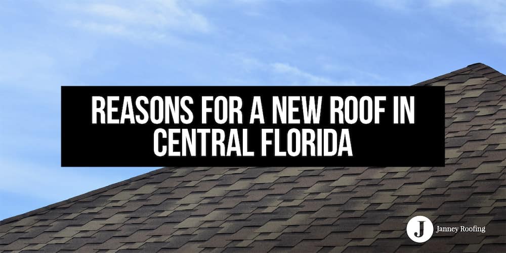reasons for a new roof in central florida