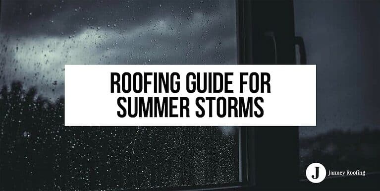 roofing guide for summer storms