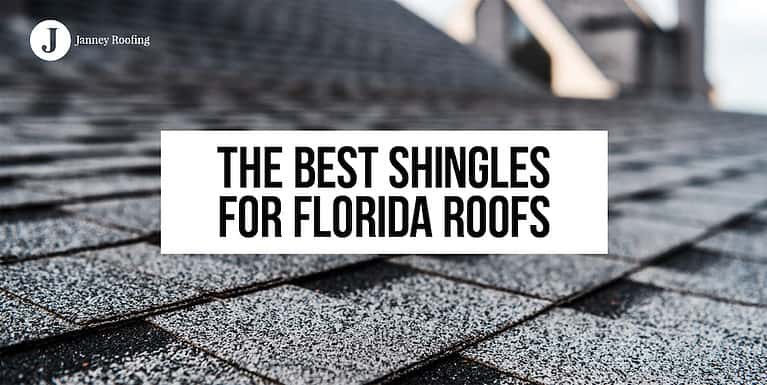 the best shingles for florida roofs