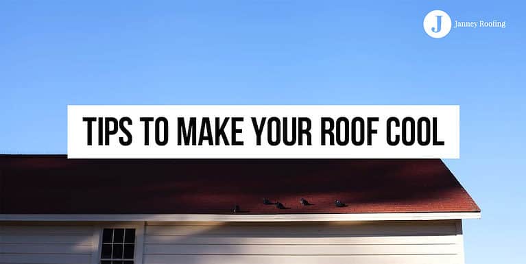 tips to make your roof cool