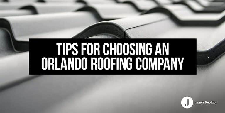 tips for choosing an orlando roofing company