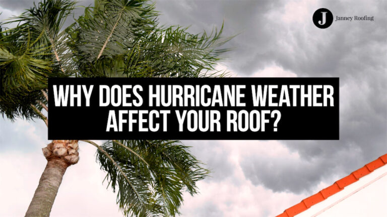 how does hurricane weather affect your roof