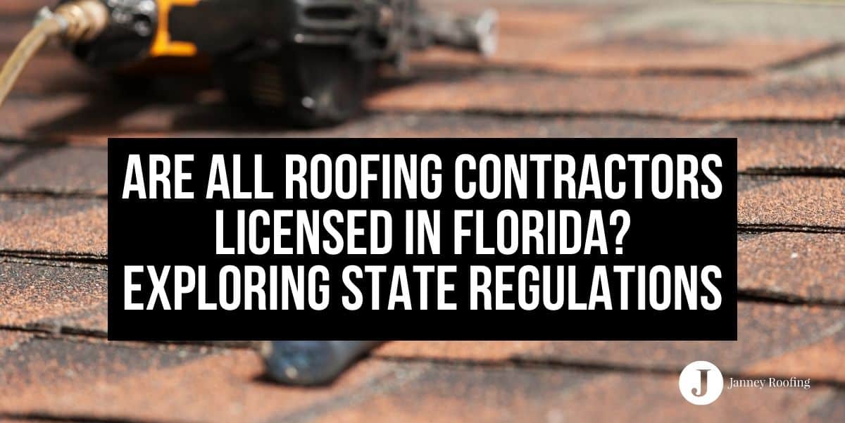 are all roofing contractors licensed in florida